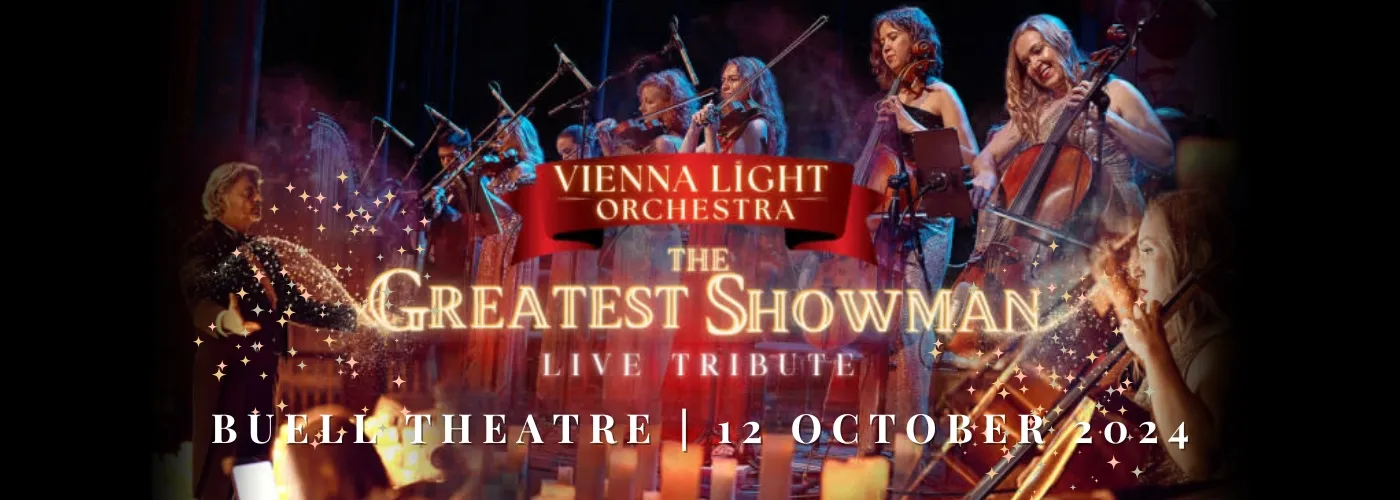 Vienna Light Orchestra : A Tribute to The Greatest Showman